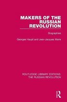 Routledge Library Editions: The Russian Revolution- Makers of the Russian Revolution