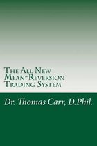The All New Mean-Reversion Trading System