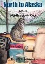 North to Alaska with a No-Account Cat