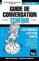 French Collection- Guide de conversation Français-Tchèque et vocabulaire thématique de 3000 mots