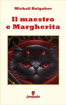 Classici della letteratura e narrativa contemporanea - Il Maestro e Margherita