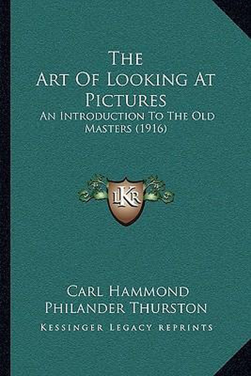 The Art Of Looking At Pictures van Carl Hammond Philander Thurston