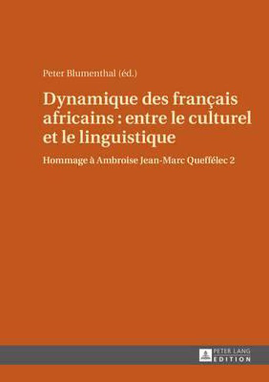 Dynamique Des Franҫais Africains: Entre Le Culturel Et Le L ... - cover