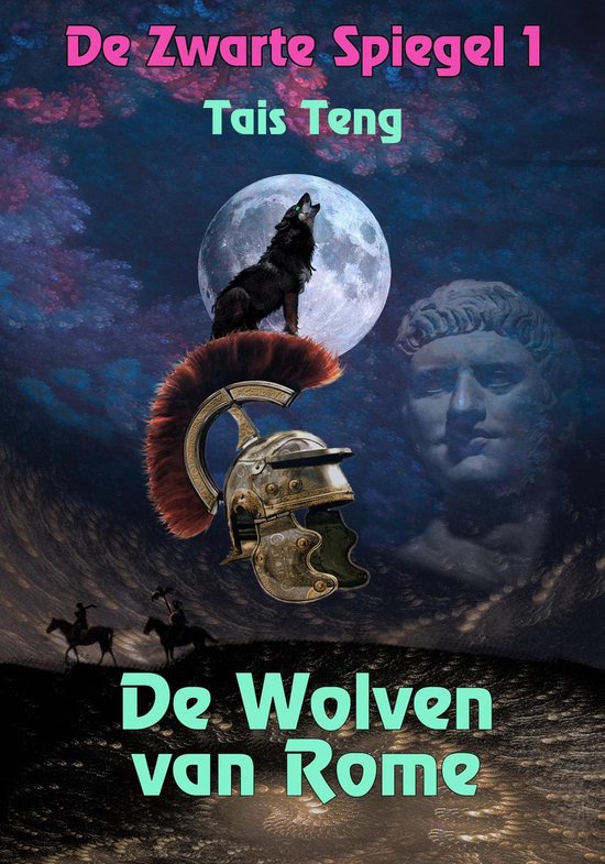 De Zwarte Spiegel 1 - De Wolven van Rome - cover