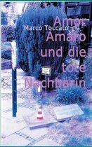 Amor Amaro Und Die Tote Nachbarin