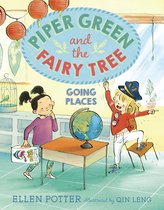 Piper Green and the Fairy Tree 4 - Piper Green and the Fairy Tree: Going Places