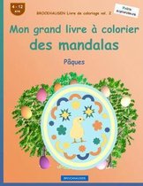 BROCKHAUSEN Livre de coloriage vol. 2 - Mon grand livre a colorier des mandalas