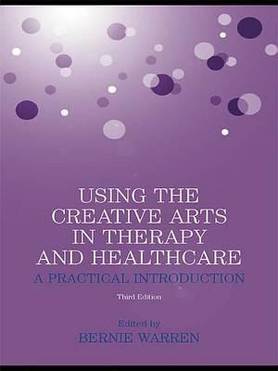 Using the Creative Arts in Therapy and Healthcare - cover