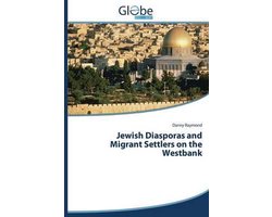 Jewish Diasporas and Migrant Settlers on the Westbank