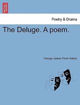 The Deluge. a Poem.