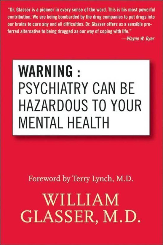 Warning: Psychiatry Can Be Hazardous to Your Mental Health - cover
