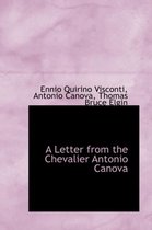 A Letter from the Chevalier Antonio Canova