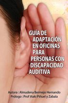 Gu a de Adaptaci n En Oficinas Para Personas Con Discapacidad Auditiva