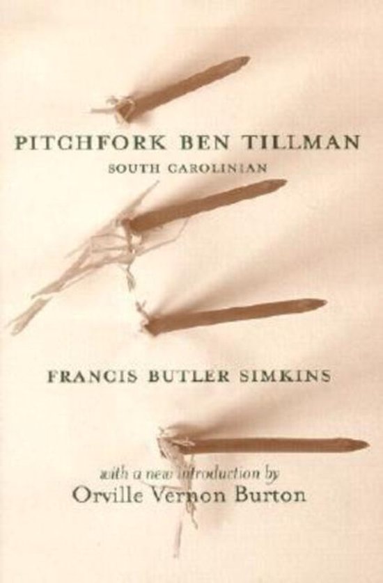 Southern Classics- Pitchfork Ben Tillman