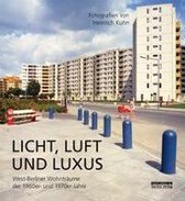 Licht, Luft und Luxus