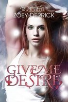 Give Me Desire - Reason Series #3