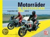 Motorräder in Deutschland. Legenden der 80er Jahre
