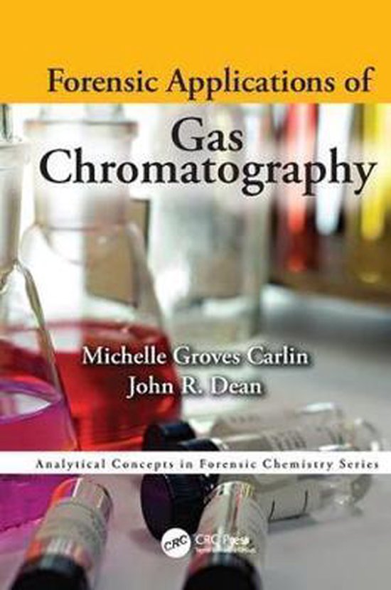 Forensic Applications of Gas Chromatography 9781138426771 Michelle