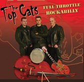 The Top Cats - Full Throttle Rockabilly (CD)