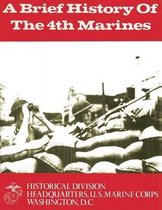 A Brief History of the 4th Marines