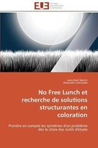 No Free Lunch et recherche de solutions structurantes en coloration