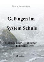 Gefangen Im System Schule