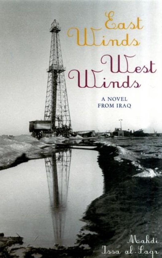 East Winds, West Winds, Mahdi Issa AlSaqr 9781906697228 Boeken