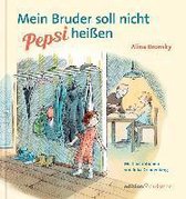 Mein Bruder soll nicht Pepsi heißen