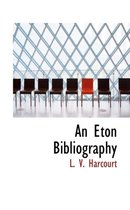 An Eton Bibliography