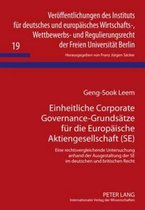 Einheitliche Corporate Governance-Grundsätze für die Europäische Aktiengesellschaft (SE)