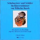 Schulmeister und Schüler im Klassenzimmer von Wilhelm Busch