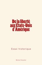 De la liberté aux Etats-Unis d'Am��rique