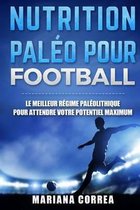 Nutrition Paleo Pour Football