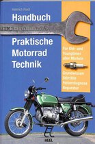 Handbuch Praktische Motorradtechnik