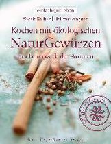 Kochen mit ökologischen Naturgewürzen