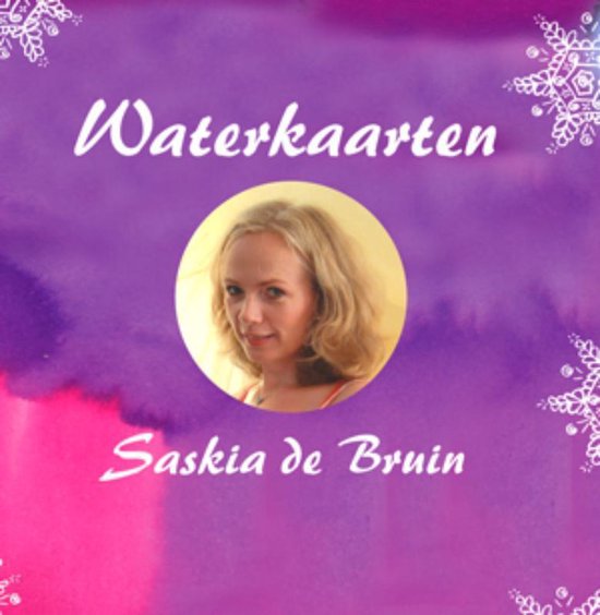 Portret van Saskia de Bruin met blond haar, tegen een paarse en roze aquarel achtergrond. Titel 'Waterkaarten' erboven, met decoratieve sneeuwvlokken.