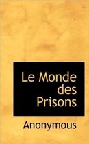 Le Monde Des Prisons