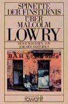 Spinette der Finsternis. Über Malcolm Lowry