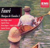 Fauré: Musique de Chambre 2