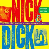 Nick and Dick: The Acoustic Collaborations Of...