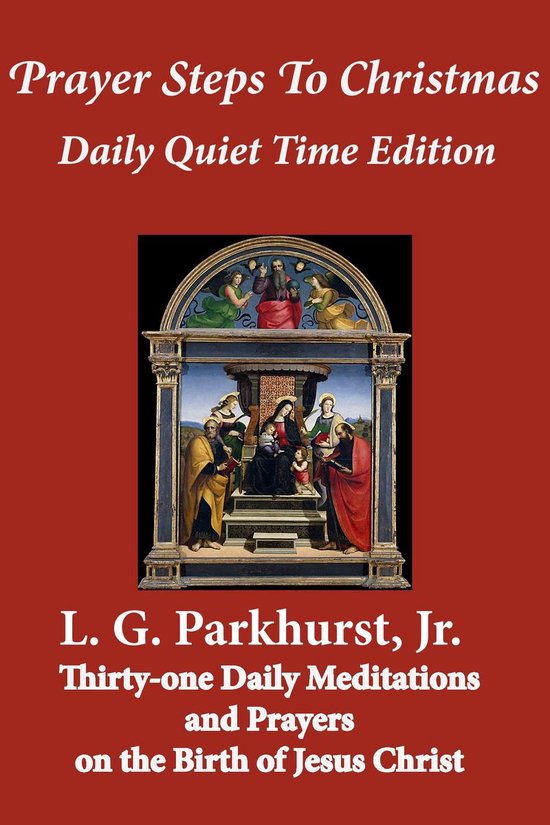 Prayer Steps 1 - Prayer Steps to Christmas: Daily Quiet Time Edition