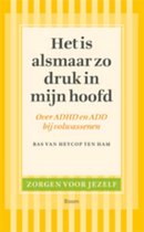 Boekomslag van 'Het is alsmaar zo druk in mijn hoofd'