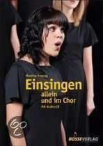 Einsingen allein und im Chor