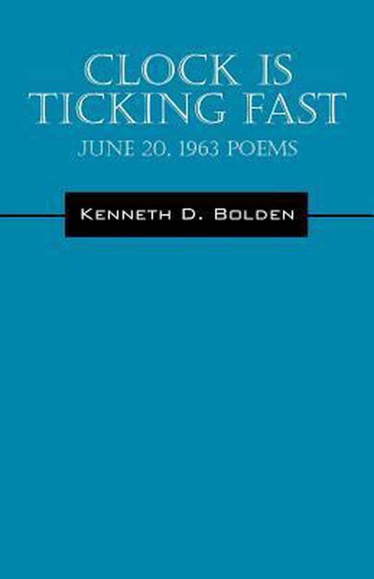 Clock Is Ticking Fast, D Bolden 9781432787790 Boeken