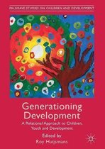 Palgrave Studies on Children and Development- Generationing Development