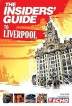 The Insiders' Guide To Liverpool
