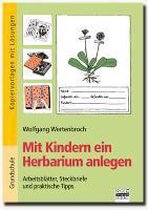 Mit Kindern ein Herbarium anlegen. Sachunterricht - Grundschule