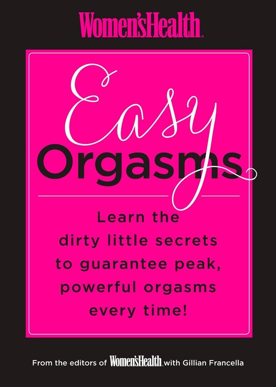 Women's Health - Women's Health Easy Orgasms - cover