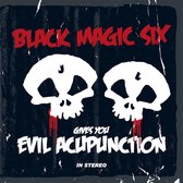 Black Magic Six - Gives You Evil Acupunction (CD)