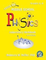 Focus on- Focus On Middle School Physics Laboratory Notebook 3rd Edition